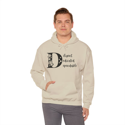 Motivational Unisex Hooded Sweatshirt - Diligent Dedicated Dependable Design