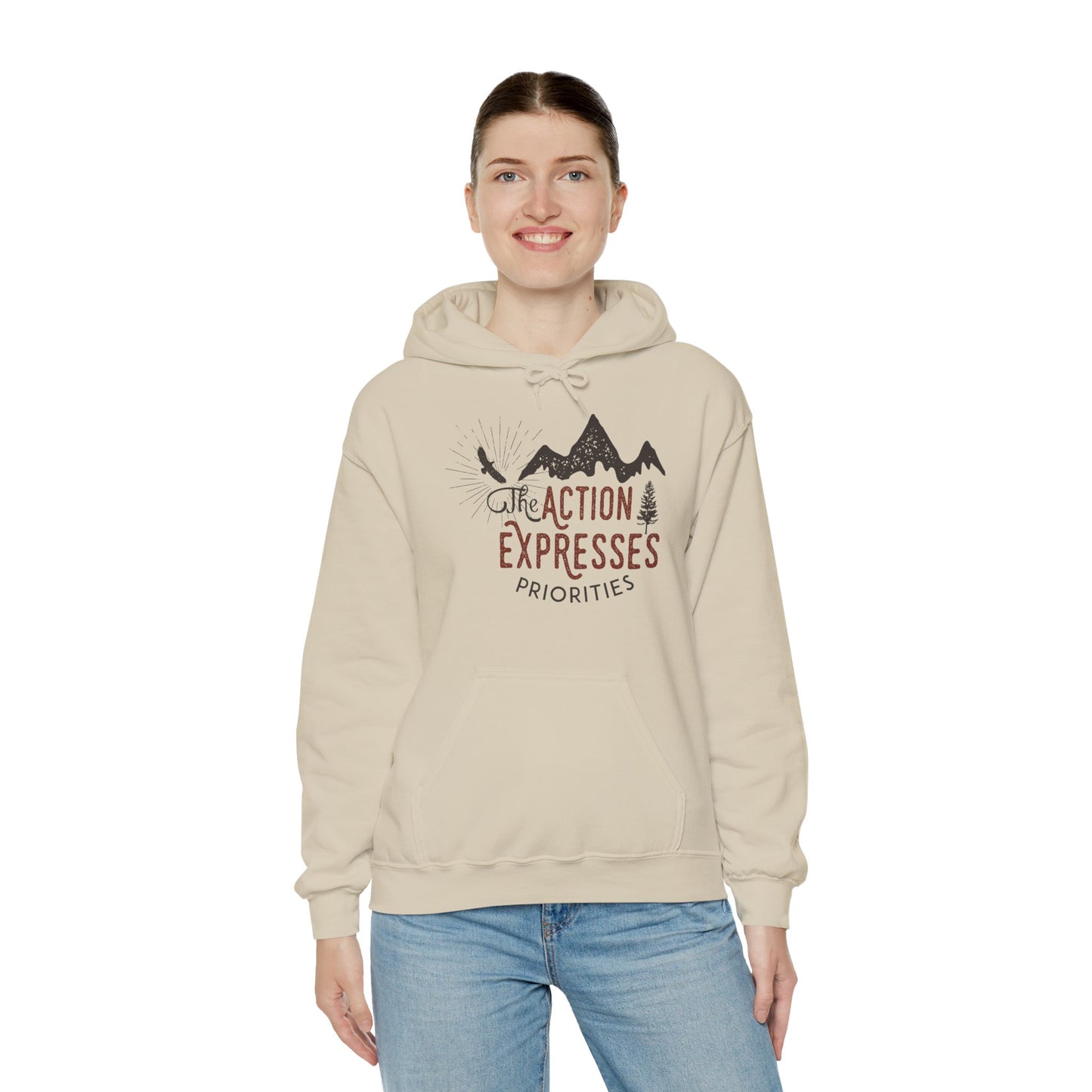 Motivational Unisex Hooded Sweatshirt - The Action Expresses Priorities Design