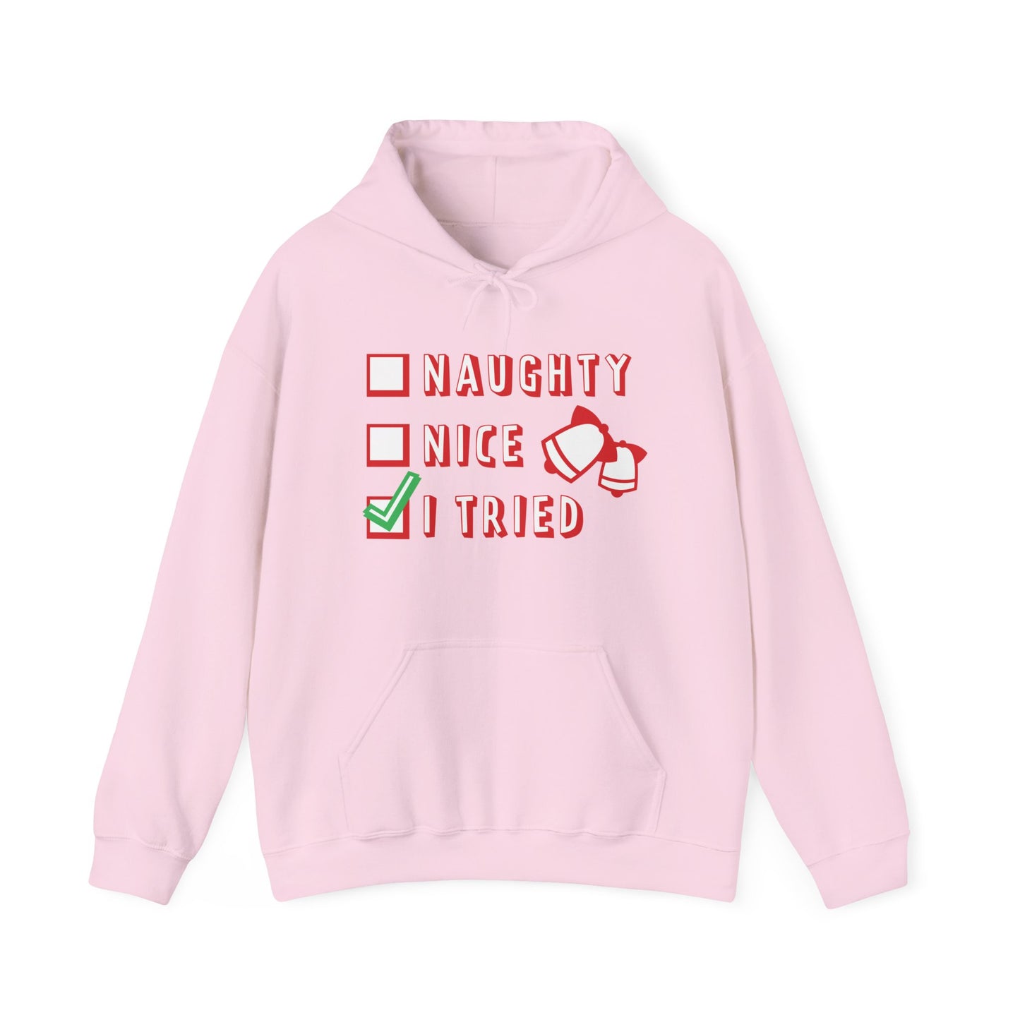 Christmas Unisex Hooded Sweatshirt - Naughty Nice I Tried Design