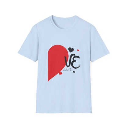 Valentine's Day Unisex T-Shirt - Let Love Create Miracle Right Design