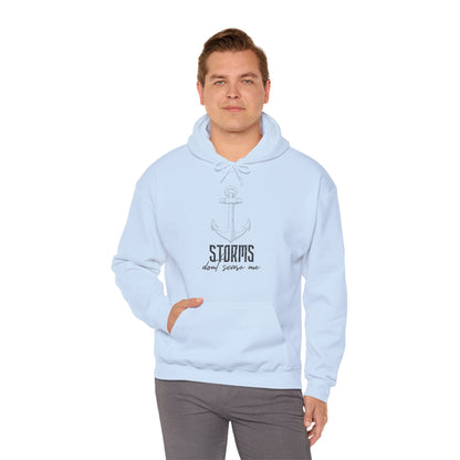 Motivational Unisex Hooded Sweatshirt - Storms Don't Scare Me Design