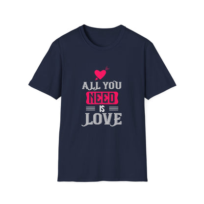 Valentine's Day Unisex T-Shirt - All You Need Is Love Design