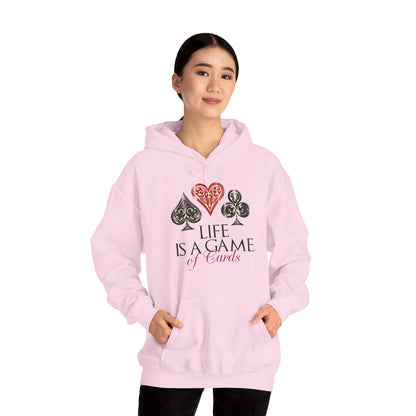 Motivational Unisex Hooded Sweatshirt - Life Is A Game Of Cards Design