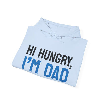 Father's Day Unisex Hooded Sweatshirt - Hi Hungry I'm Dad Design