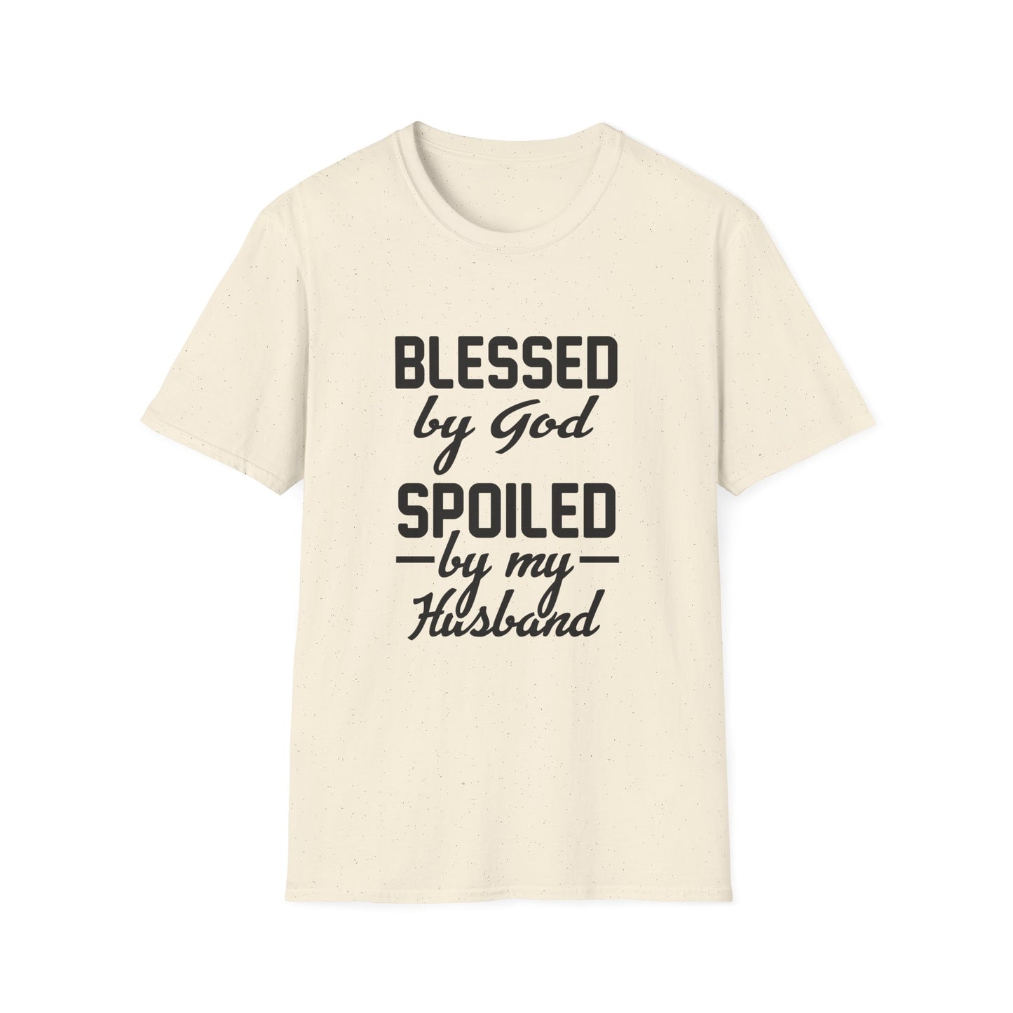 Christian Unisex T-Shirt - Blessed By God Spoiled By My Husband Design