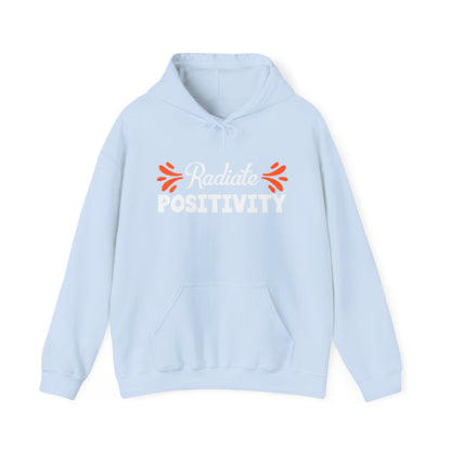 Motivational Unisex Hooded Sweatshirt - Radiate Positivity Design