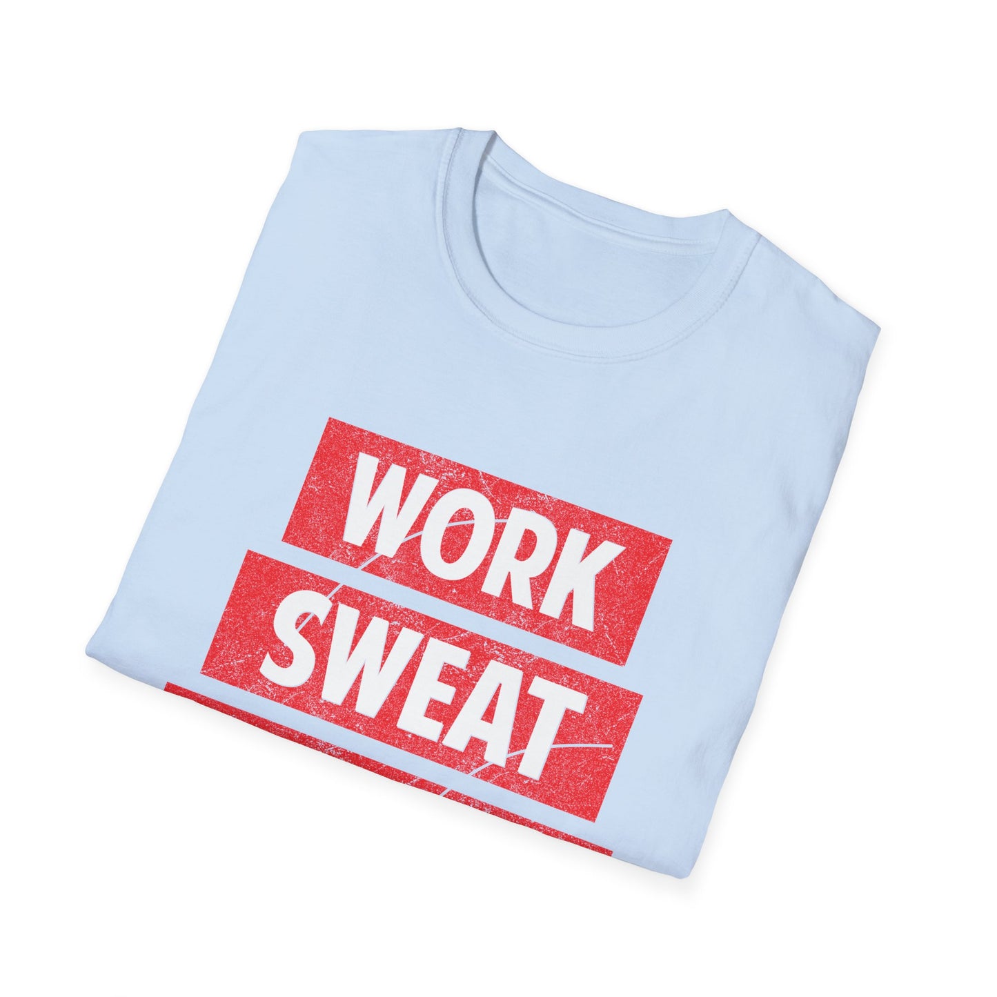 Motivational Unisex T-Shirt - Work Sweat Achieve Design