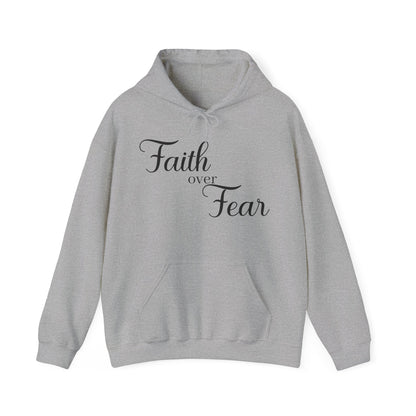 Christian Unisex Hooded Sweatshirt - Simple Faith Over Fear Design