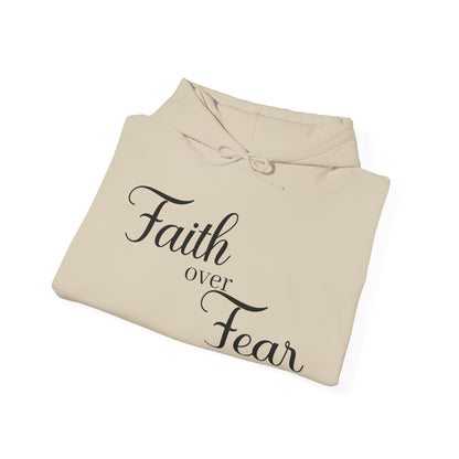 Christian Unisex Hooded Sweatshirt - Simple Faith Over Fear Design