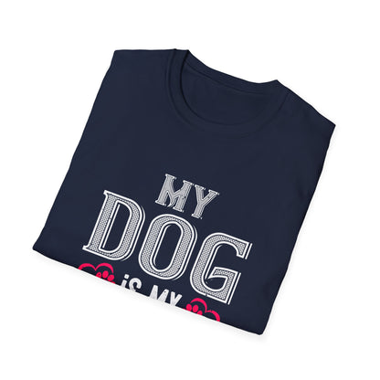 Valentine's Day Unisex T-Shirt - My Dog Is My Valentine Design