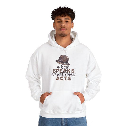 Motivational Unisex Hooded Sweatshirt - A Boy Speaks A Gentleman Acts Design