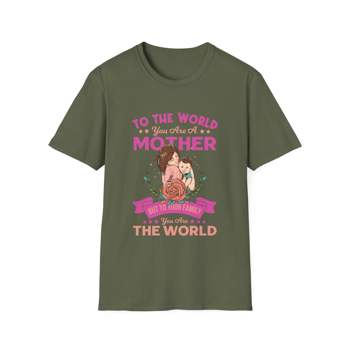 Mother's Day Unisex T-Shirt - To Your Family You Are The World Design