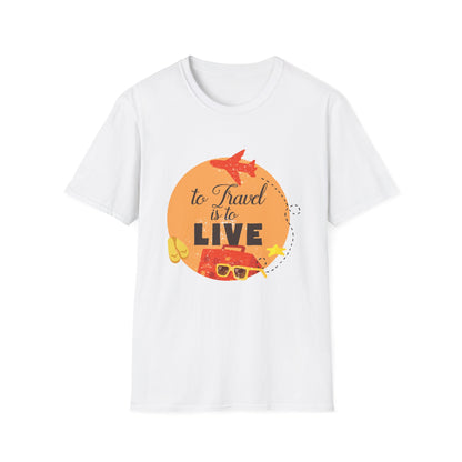 Motivational Unisex T-Shirt - To Travel Is To Live Design