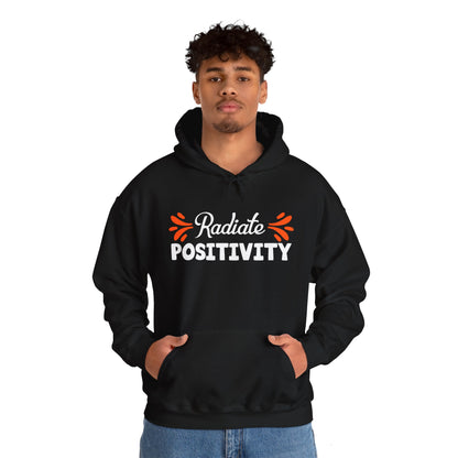 Motivational Unisex Hooded Sweatshirt - Radiate Positivity Design