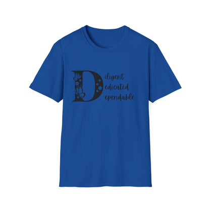 Motivational Unisex T-Shirt - Diligent Dedicated Dependable Design