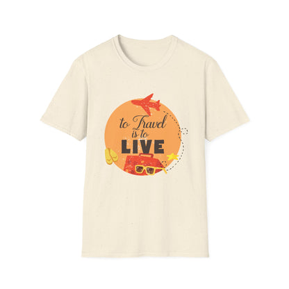 Motivational Unisex T-Shirt - To Travel Is To Live Design