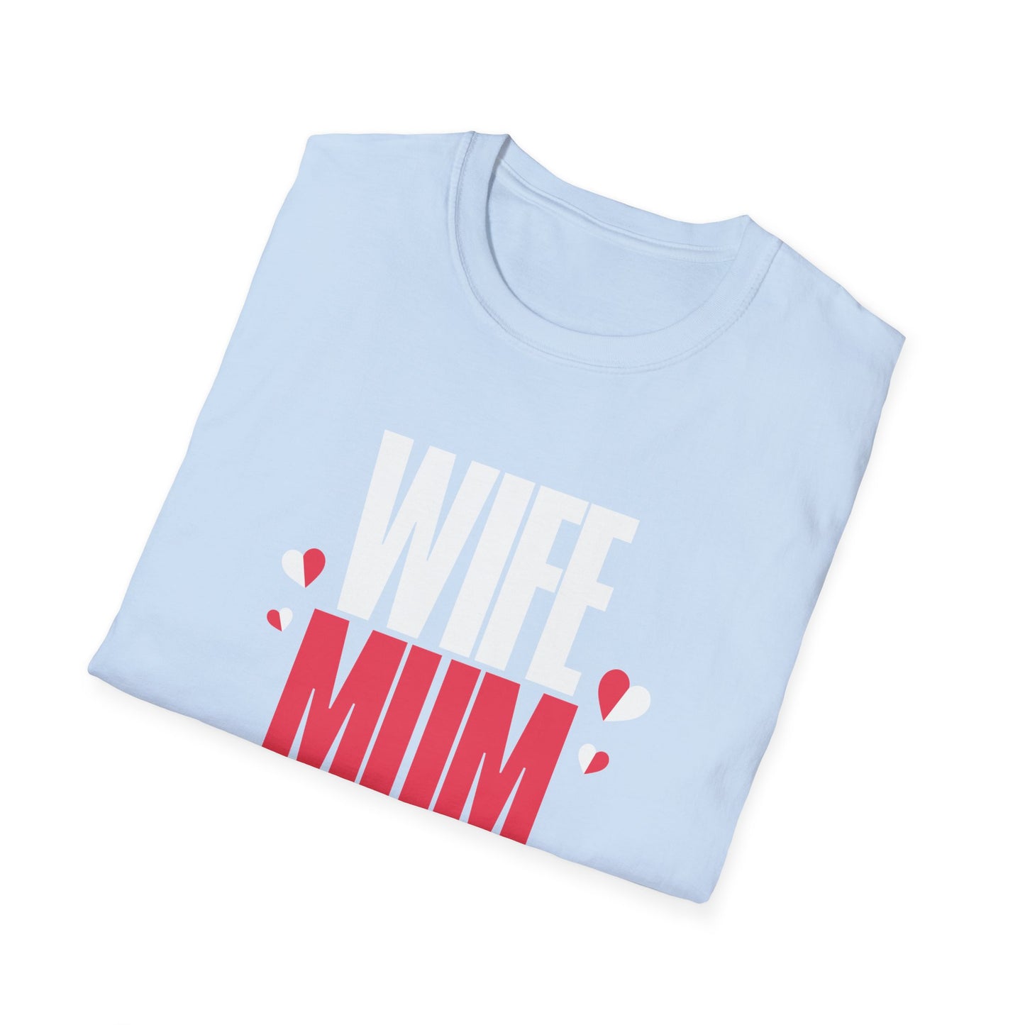 Mother's Day Unisex T-Shirt - Wife Mum Boss Design