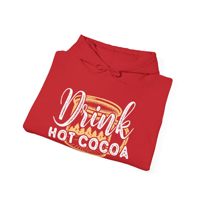 Christmas Unisex Hooded Sweatshirt - Drink Hot Cocoa Design