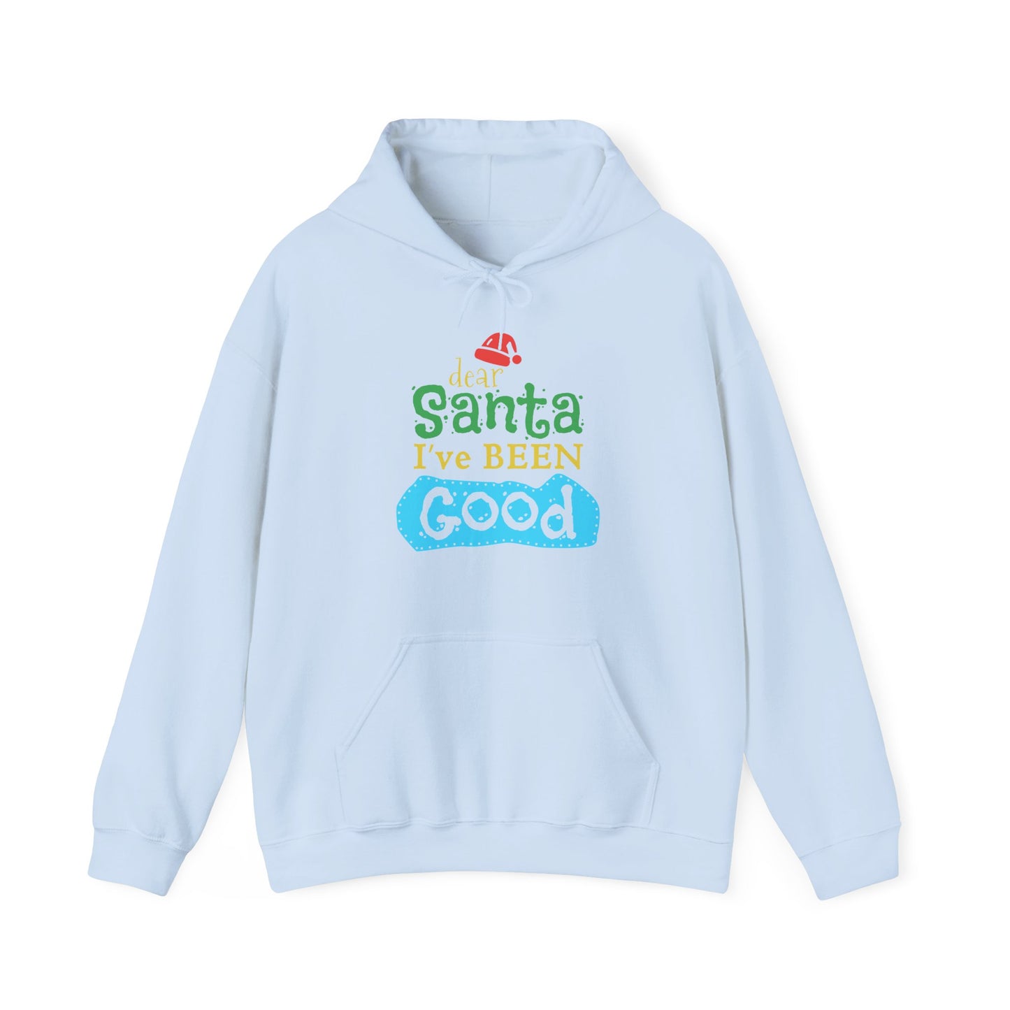 Christmas Unisex Hooded Sweatshirt - Dear Santa I've Been Good Design