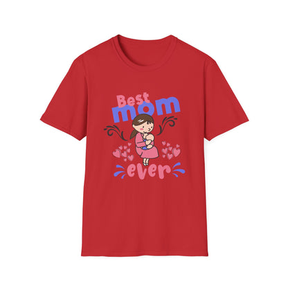 Mother's Day Unisex T-Shirt - Best Mom Ever Design