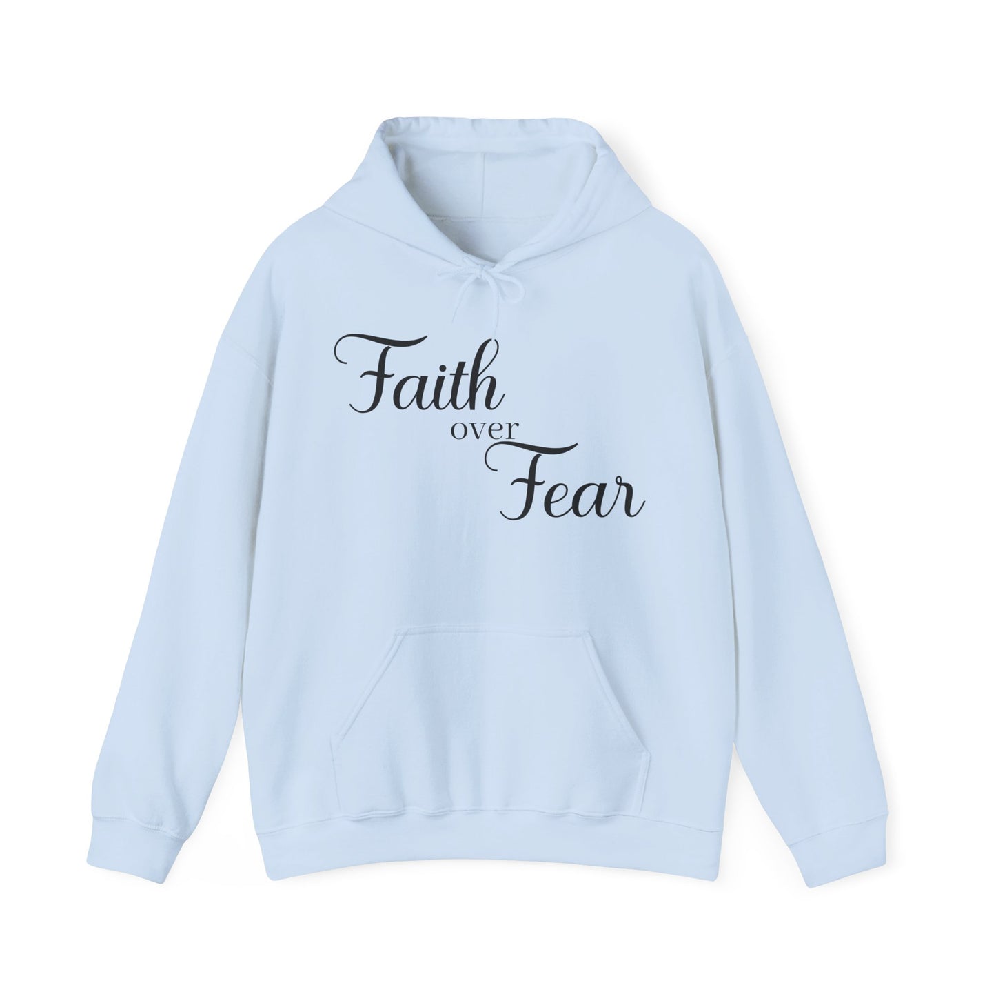 Christian Unisex Hooded Sweatshirt - Simple Faith Over Fear Design