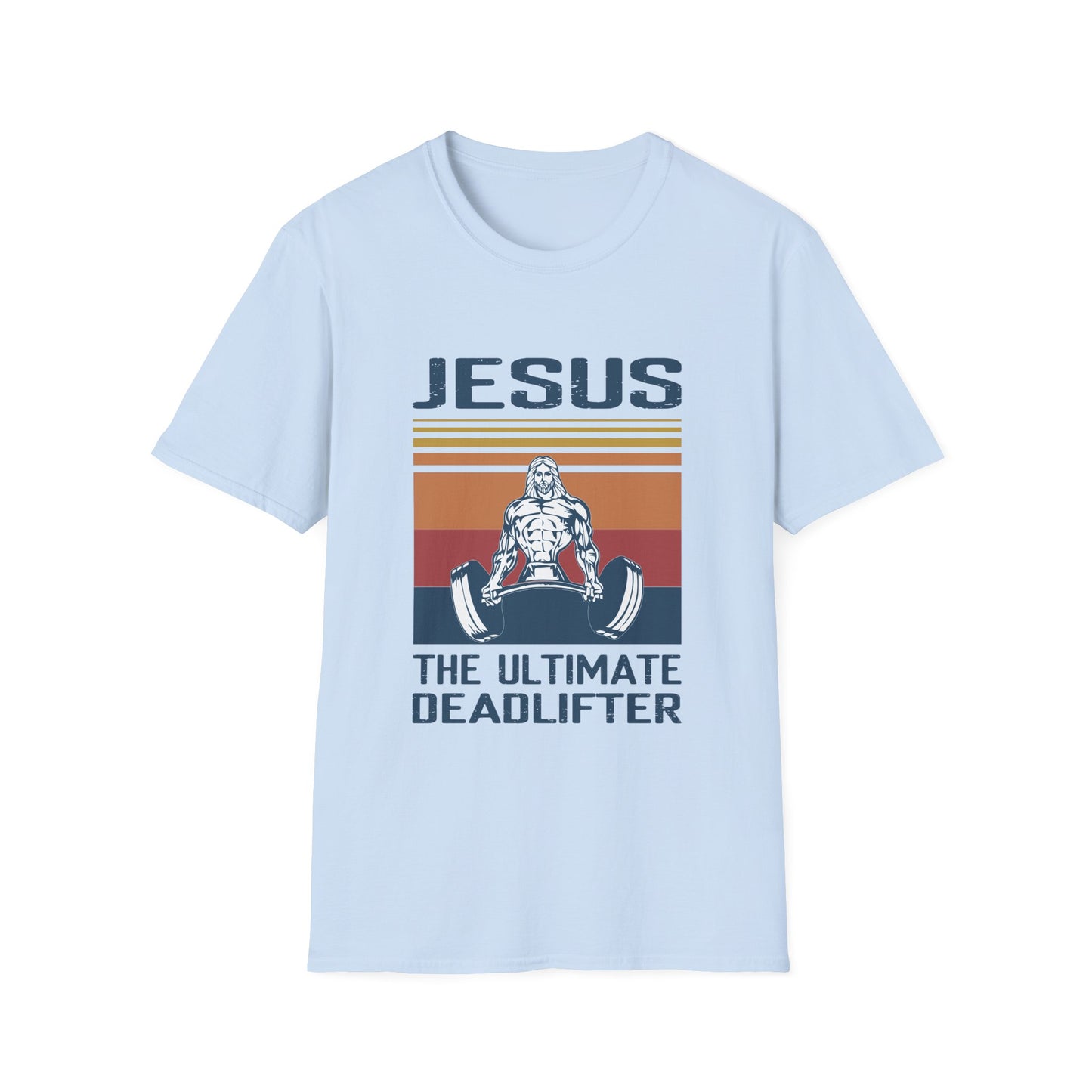 Christian Unisex T-Shirt - Jesus The Ultimate Deadlifter Design