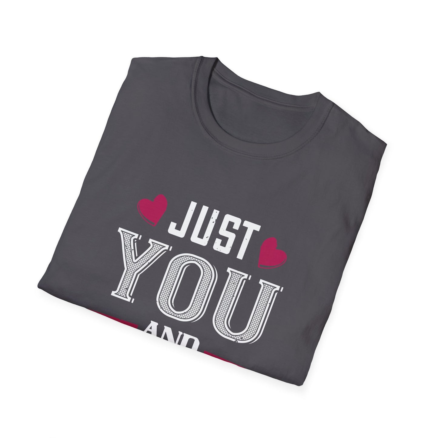 Valentine's Day Unisex T-Shirt - Just You and Me Design