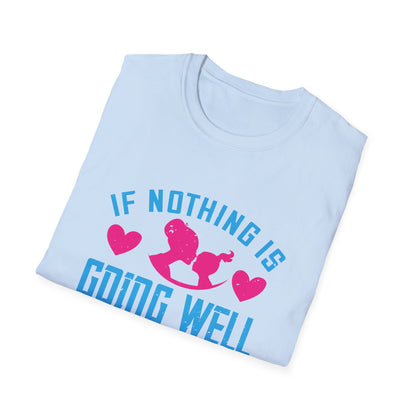 Mother's Day Unisex T-Shirt - If Nothing Is Going Well Call Your Grandmother Design