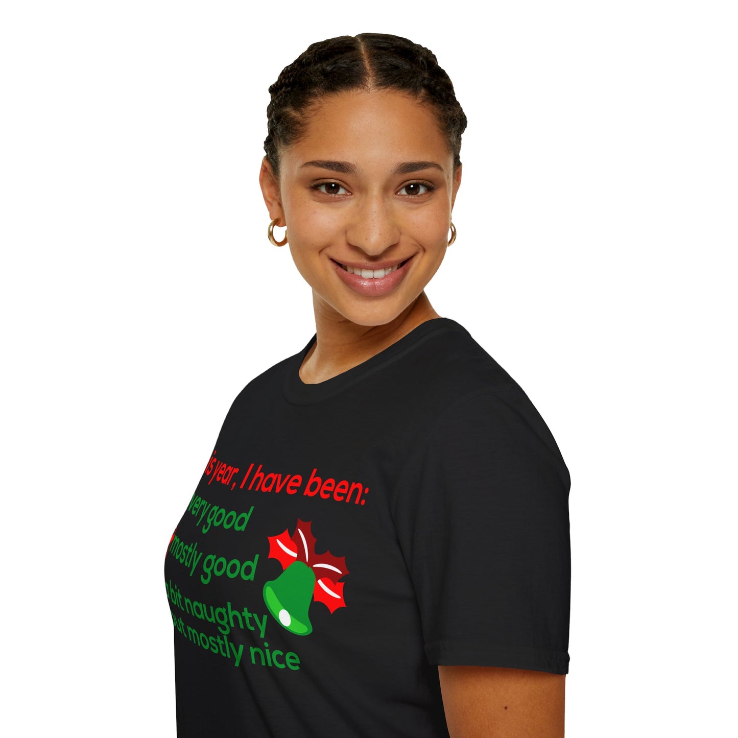 Christmas Unisex T-Shirt - I Have Been Mostly Good Design