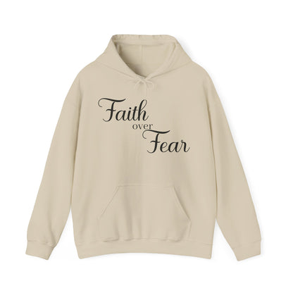 Christian Unisex Hooded Sweatshirt - Simple Faith Over Fear Design