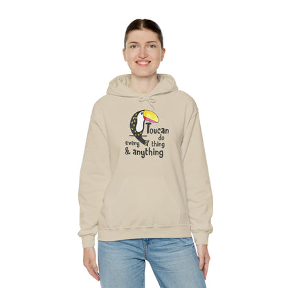 Motivational Unisex Hooded Sweatshirt - Toucan Do Everything and Anything Design