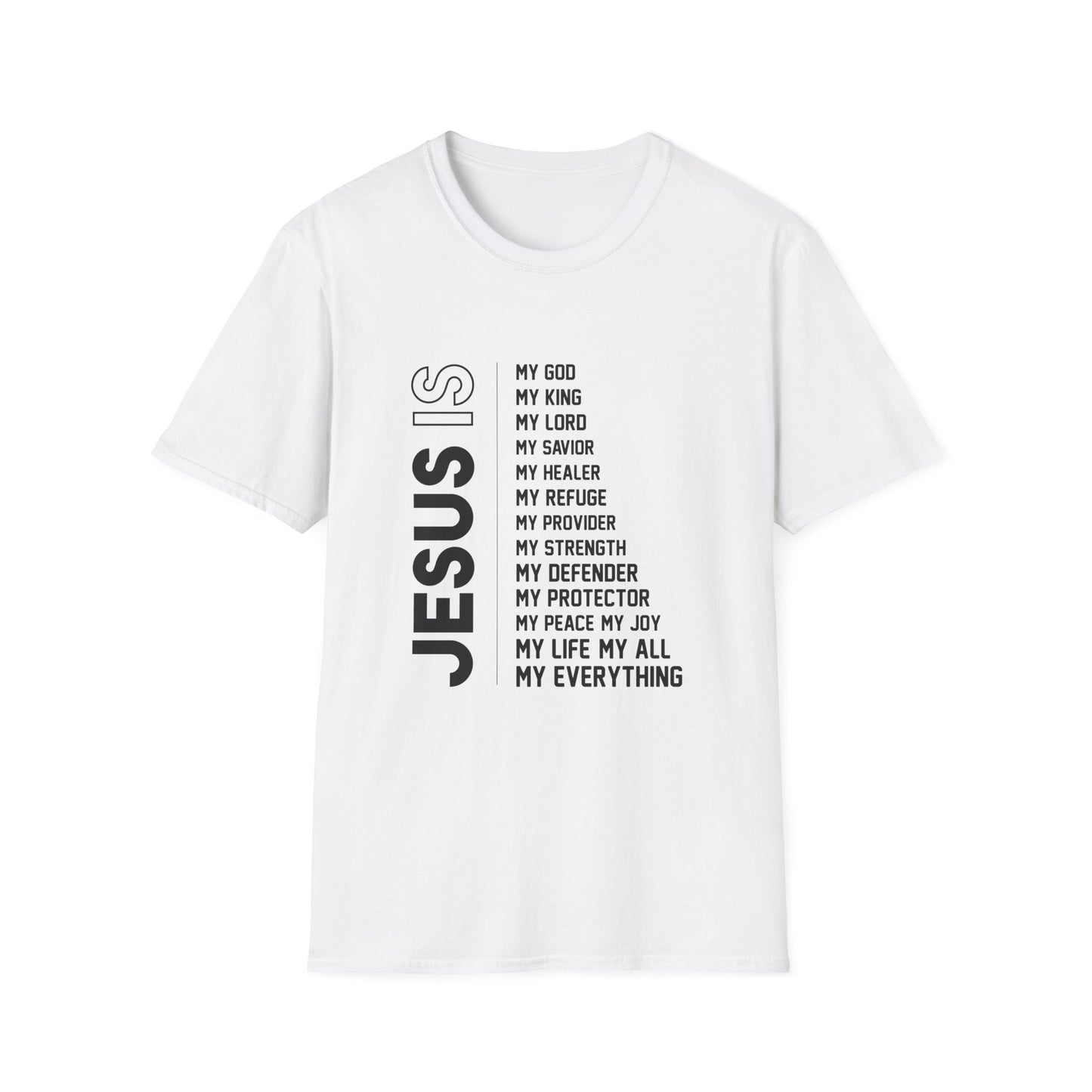 Christian Unisex T-Shirt - Jesus Is My Everything Design