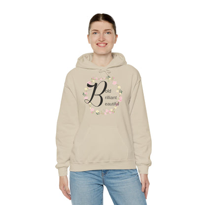 Motivational Unisex Hooded Sweatshirt - Bold Brilliant Beautiful Design