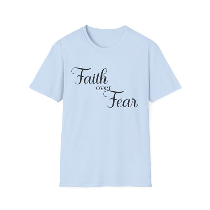 Christian Unisex T-Shirt - Simple Faith Over Fear Design