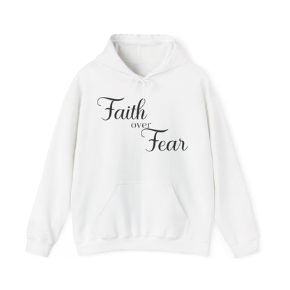 Christian Unisex Hooded Sweatshirt - Simple Faith Over Fear Design