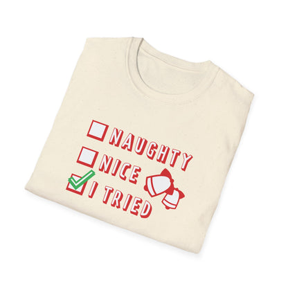 Christmas Unisex T-Shirt - Naughty Nice I Tried Design