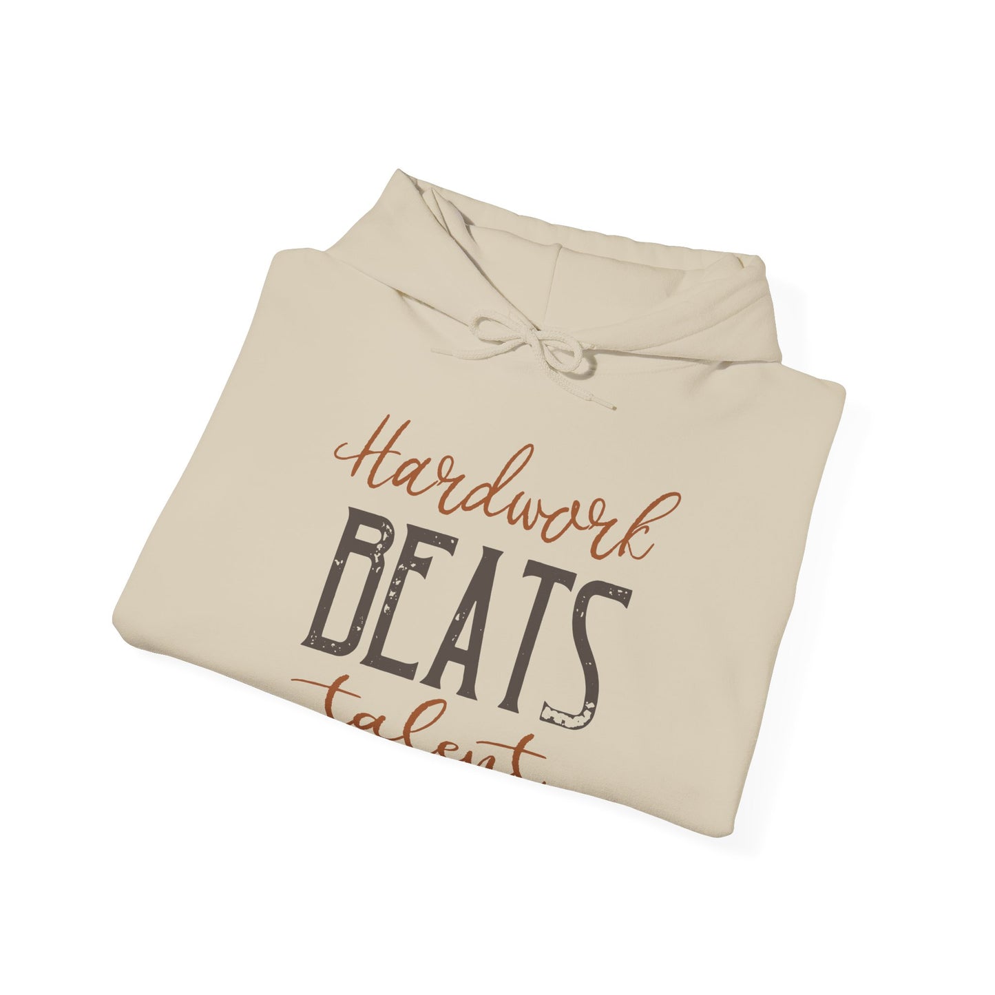 Motivational Unisex Hooded Sweatshirt - Hardwork Beats Talent Design