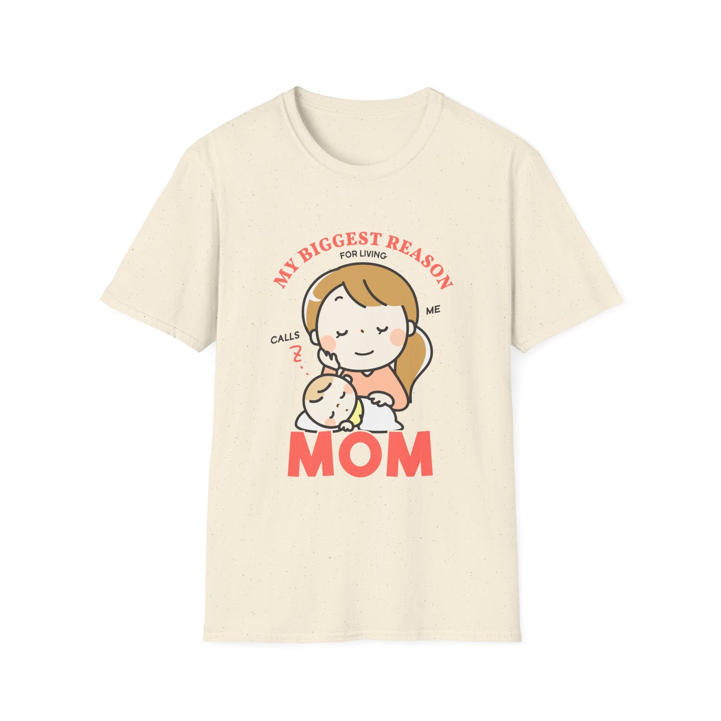 Mother's Day Unisex T-Shirt - My Biggest Reason For Living Calls Me Mom Design