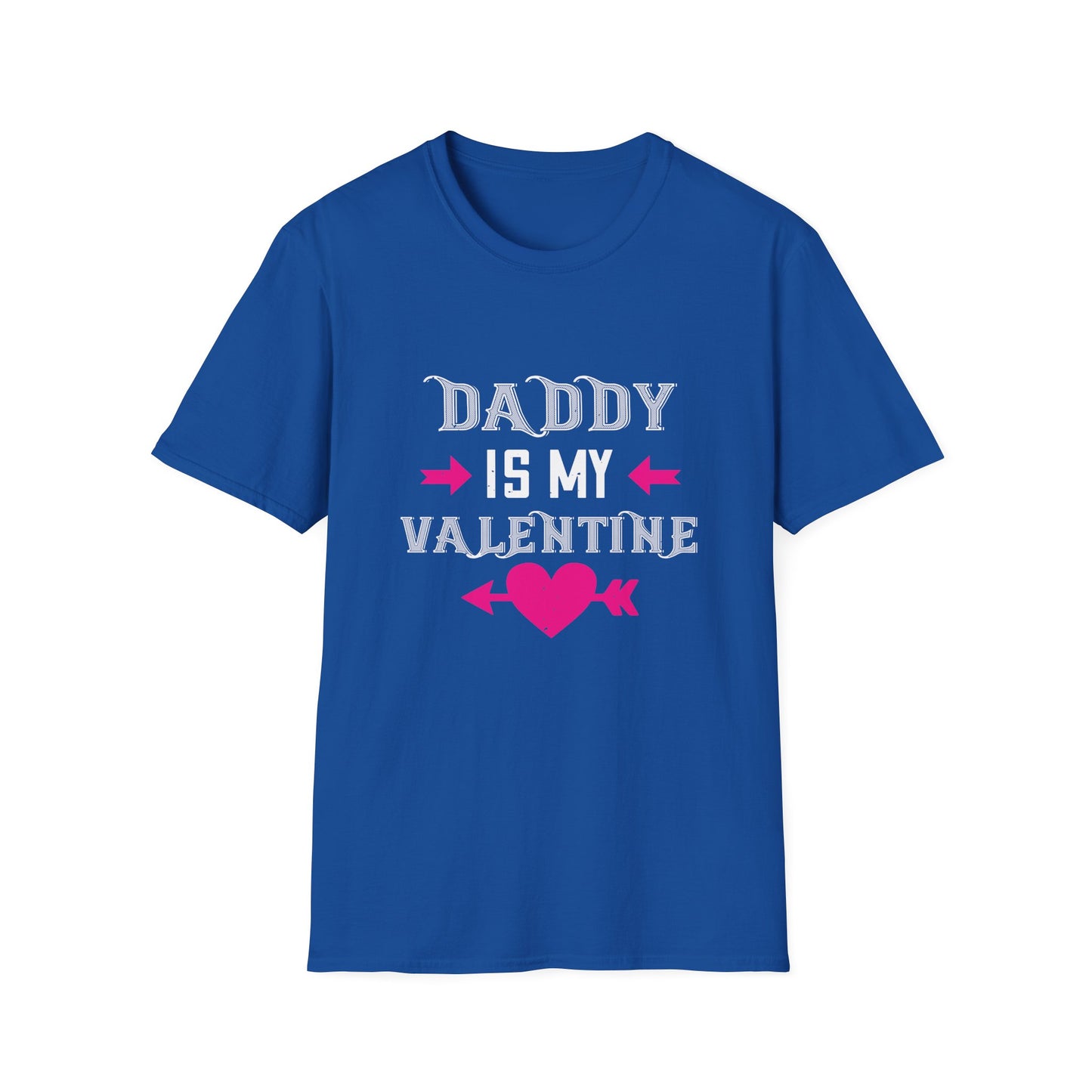 Valentine's Day Unisex T-Shirt - Daddy Is My Valentine Design