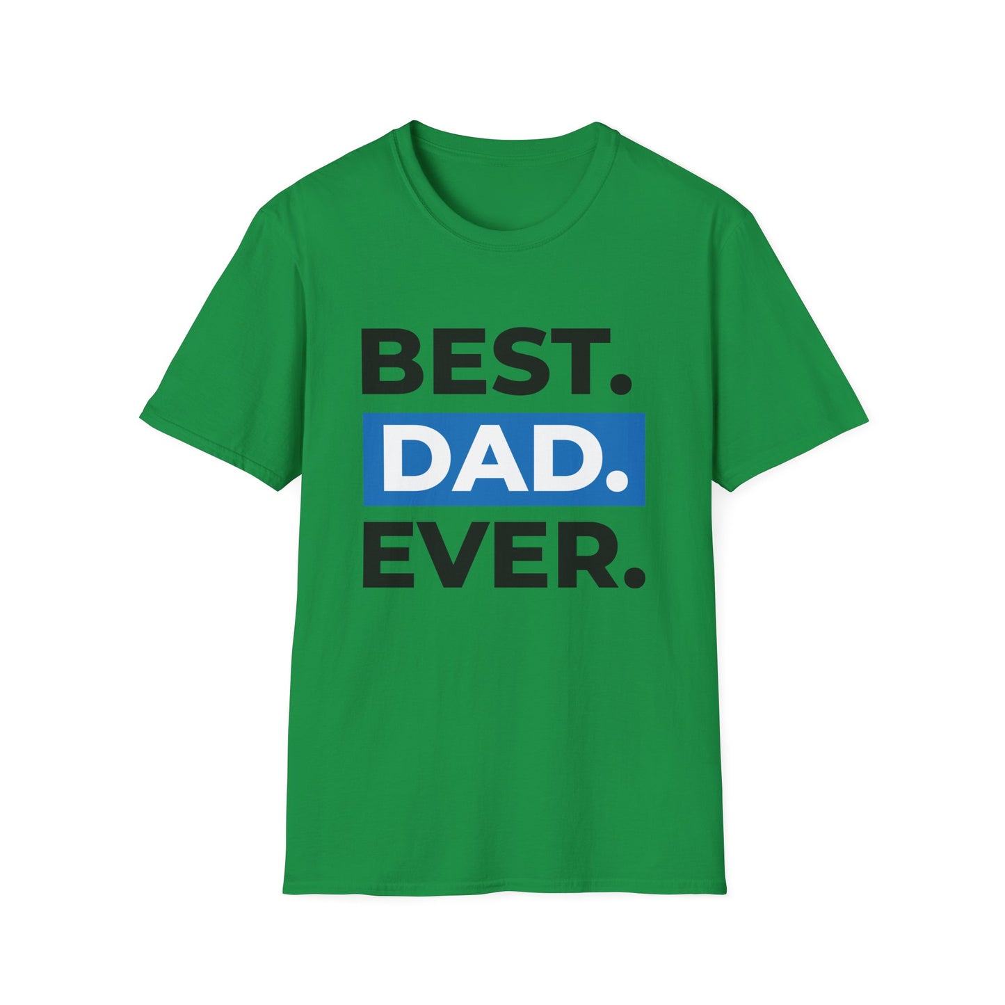 Father's Day Unisex T-Shirt - Best Dad Ever Design