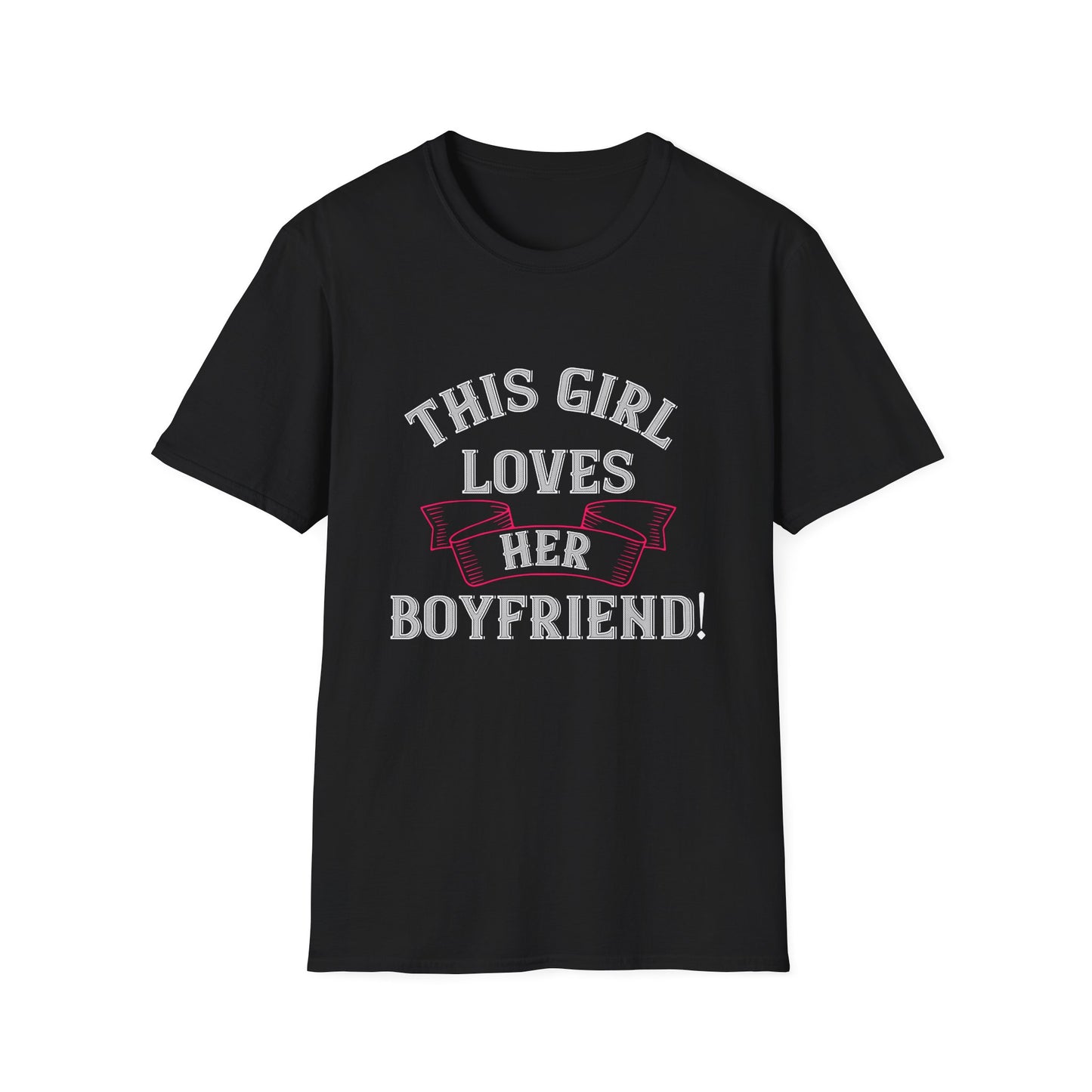 Valentine's Day Unisex T-Shirt - This Girl Loves Her Boyfriend Design