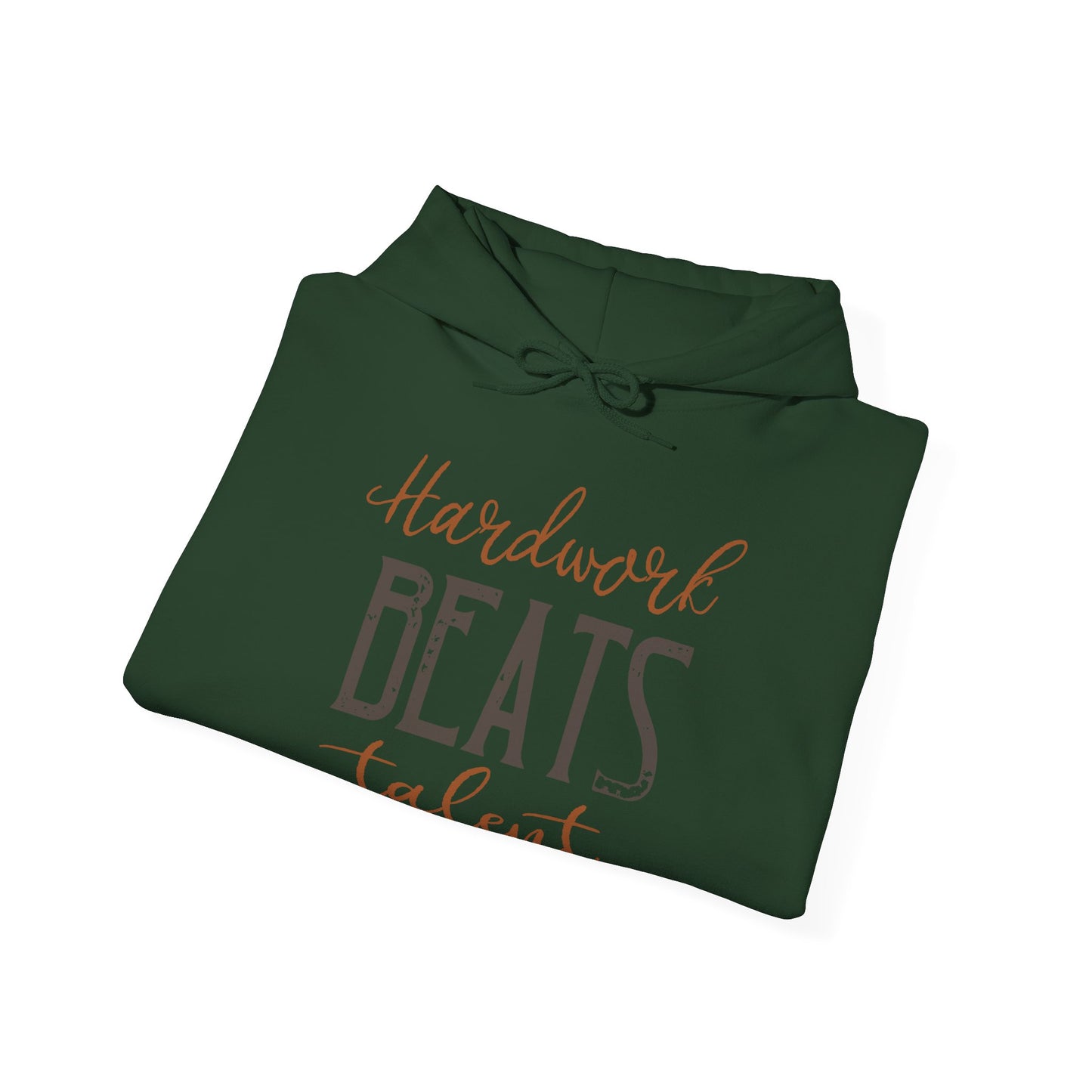 Motivational Unisex Hooded Sweatshirt - Hardwork Beats Talent Design