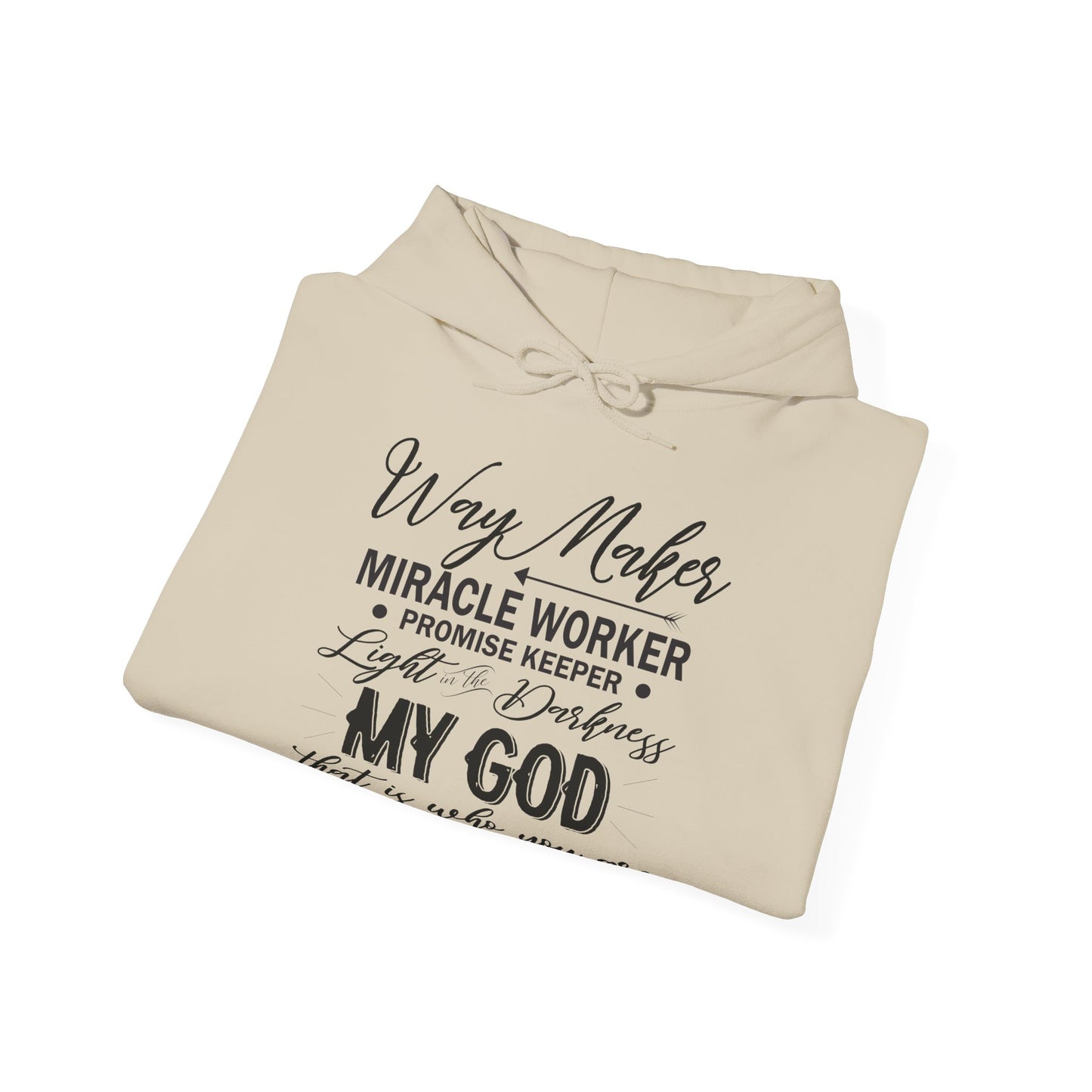 Christian Unisex Hooded Sweatshirt - Way Maker Miracle Worker Promise Keeper Design