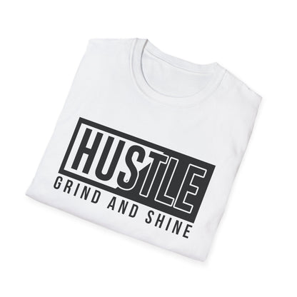 Motivational Unisex T-Shirt - Hustle Grind and Shine Design