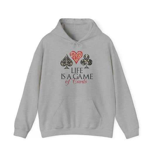 Life Is A Game Of Cards Motivational Hoodie - Unisex