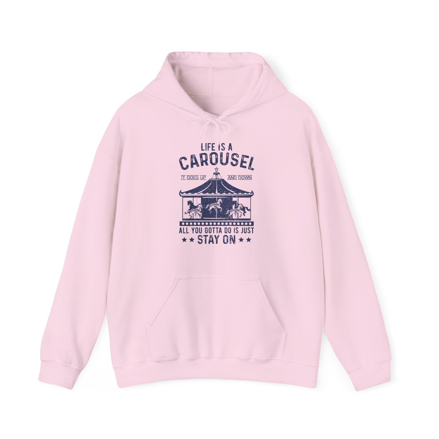 Motivational Unisex Hooded Sweatshirt - Life Is A Carousel Design