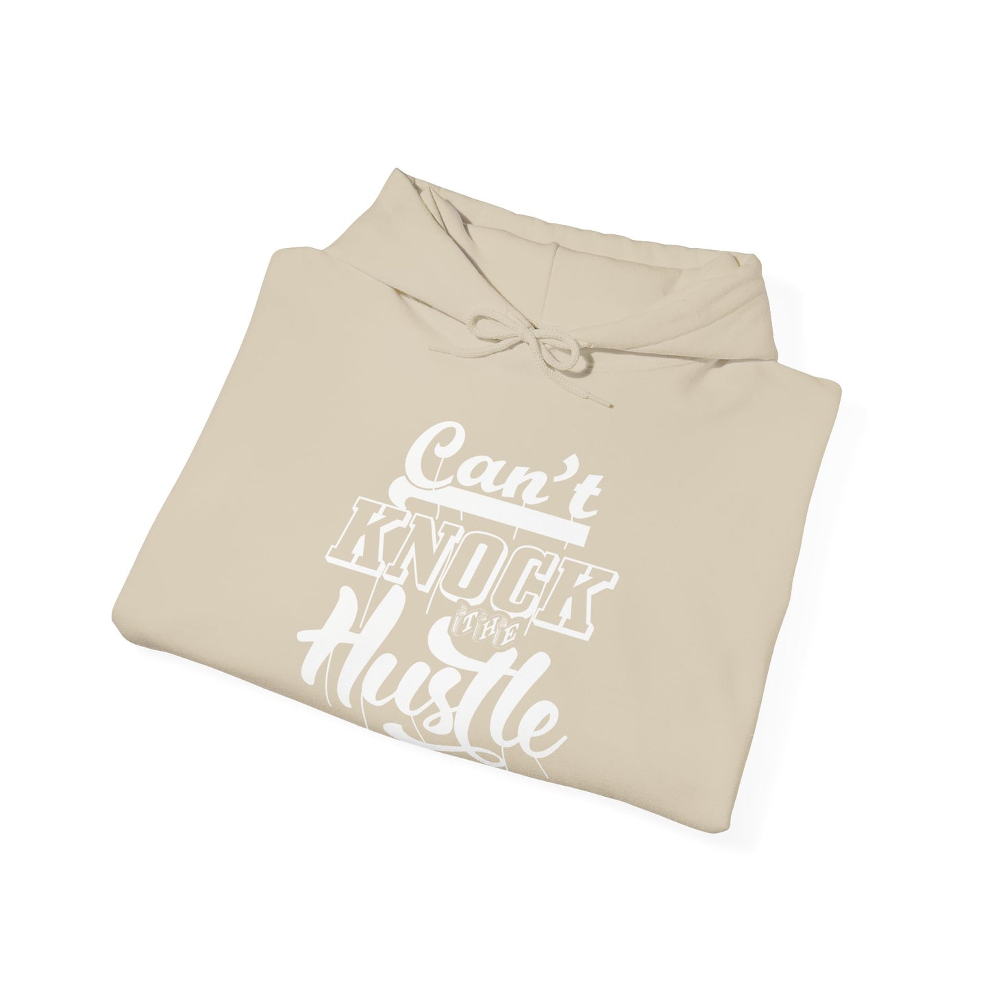 Motivational Unisex Hooded Sweatshirt - Can't Knock The Hustle Design