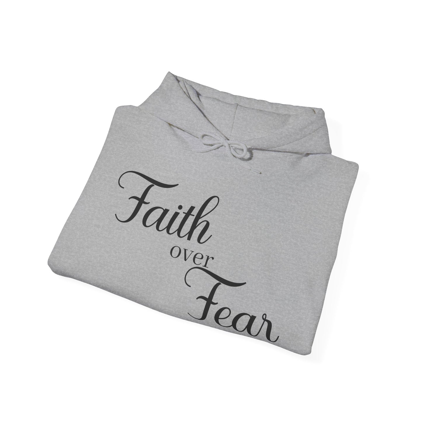 Christian Unisex Hooded Sweatshirt - Simple Faith Over Fear Design