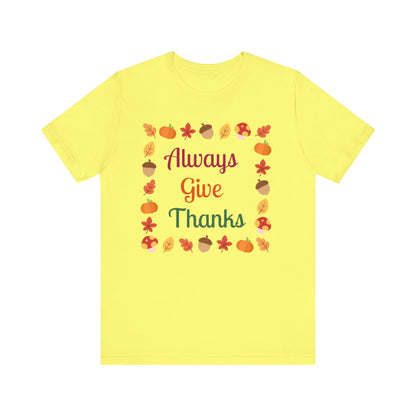 Always Give Thanks Flower Square Thanksgiving T-Shirt - Unisex