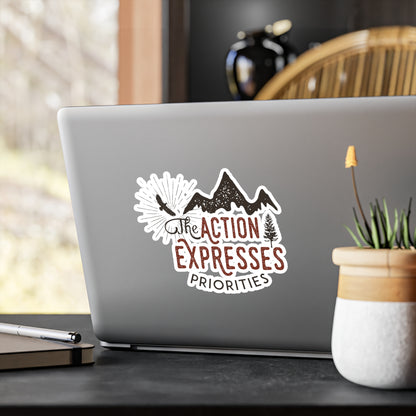 The Action Expresses Priorities Sticker